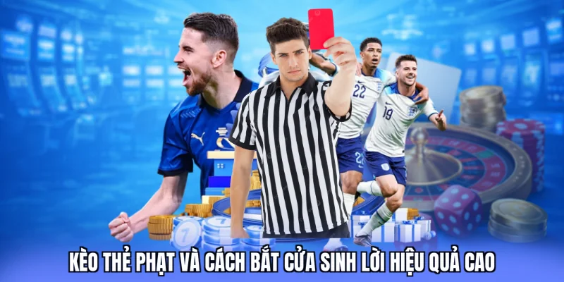 kèo thẻ phạt 78win love